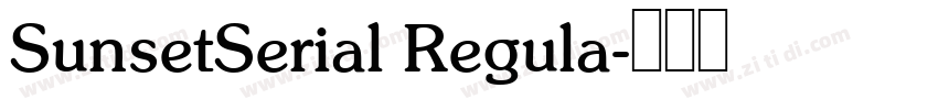 SunsetSerial Regula字体转换